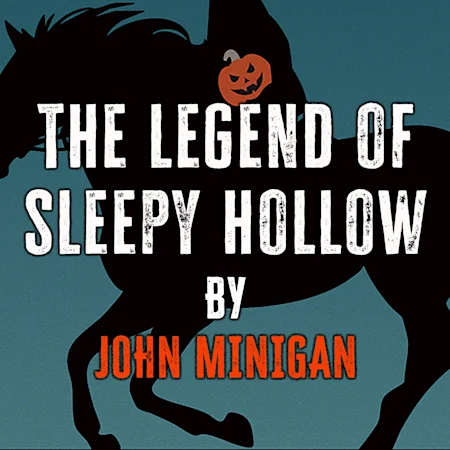 The Legend of Sleepy Hollow