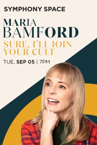Maria Bamford: Sure, I'll Join Your Cult Tickets