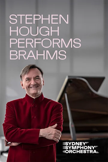 Stephen Hough performs Brahms presented by Sydney Symphony Orchestra Tickets