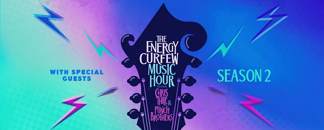 The Energy Curfew Music Hour with Chris Thile & Punch Brothers