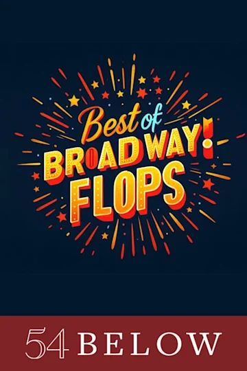 Best of Broadway Flops Tickets