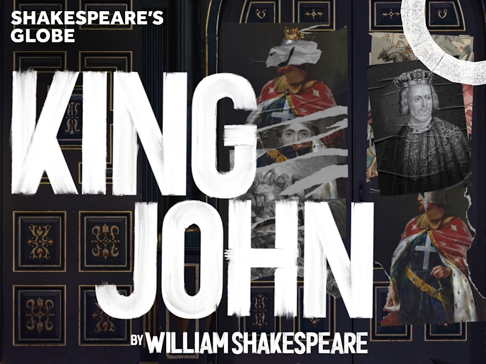King John - Globe: What to expect - 1
