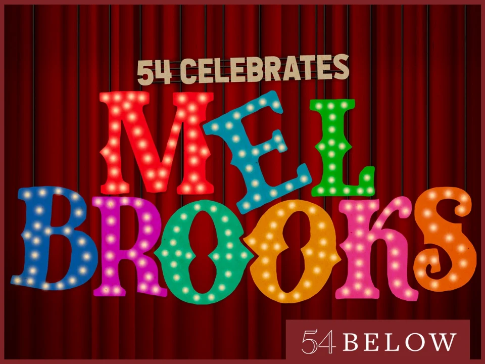 54 Celebrates Mel Brooks: What to expect - 1