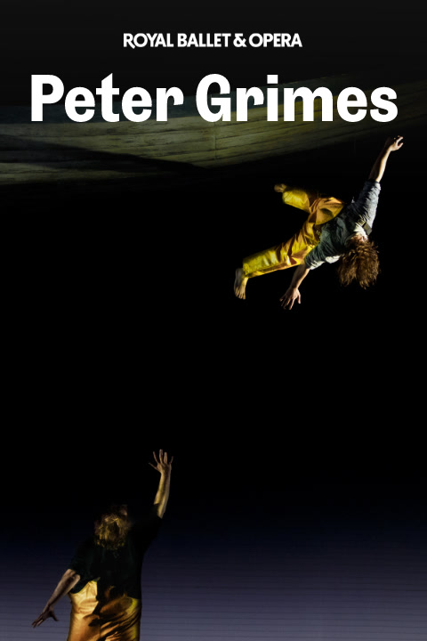 Peter Grimes - Royal Ballet and Opera tickets