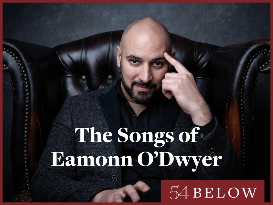 The Songs of Eamonn O'Dwyer, feat. Company's Heath Saunders & more!: What to expect - 1