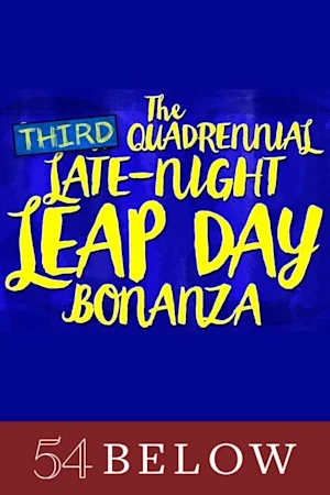 The Third Quadrennial Late-Night Leap Day Bonanza! Tickets