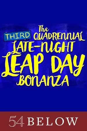 The Third Quadrennial Late-Night Leap Day Bonanza! Tickets