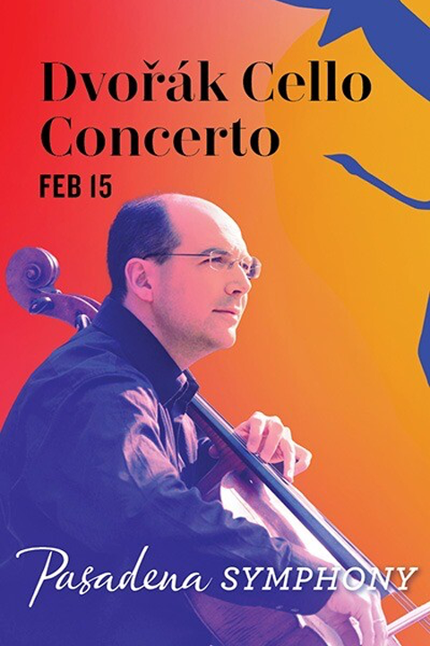 Pasadena Symphony: Dvořák Cello Concerto in Los Angeles