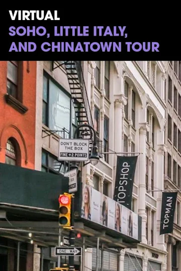 Virtual Soho, Little Italy, and Chinatown Walking Tour tickets