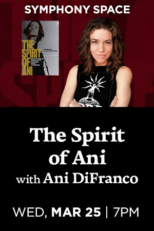 Ani DiFranco, The Spirit of Ani tickets