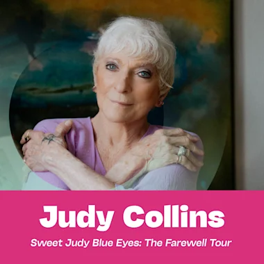 Judy Collins: Sweet Judy Blue Eyes — The Farewell Tour