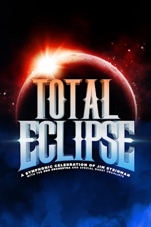 Total Eclipse: Symphonic Steinman tickets