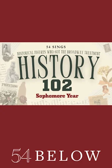 54 Sings HISTORY 102: Sophomore Year Tickets