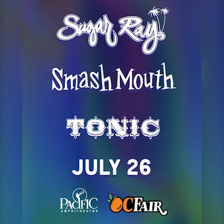 Sugar Ray, Tonic, Smash Mouth