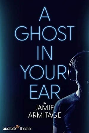 A Ghost In Your Ear