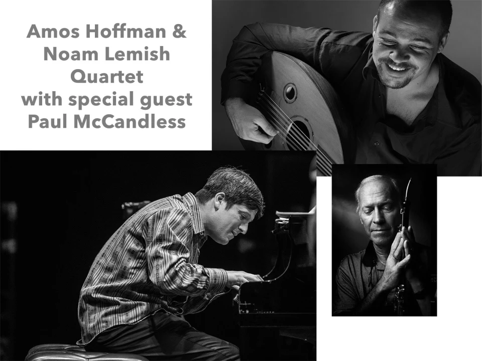 Amos Hoffman & Noam Lemish Quartet with special guest Paul McCandless: What to expect - 1