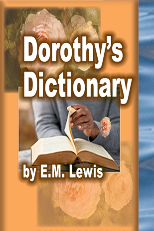 Dorothy's Dictionary by E.M. Lewis Tickets