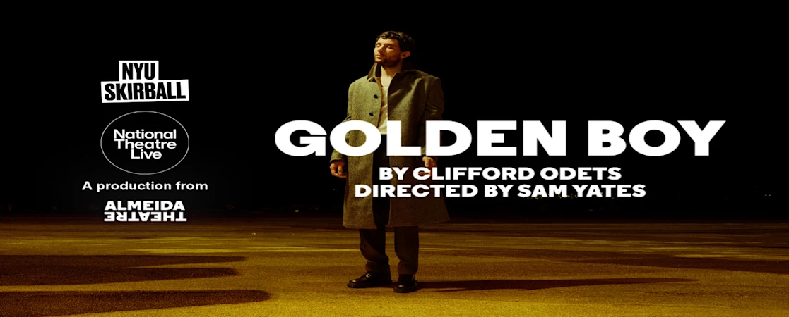 National Theatre Live Screening: Golden Boy
