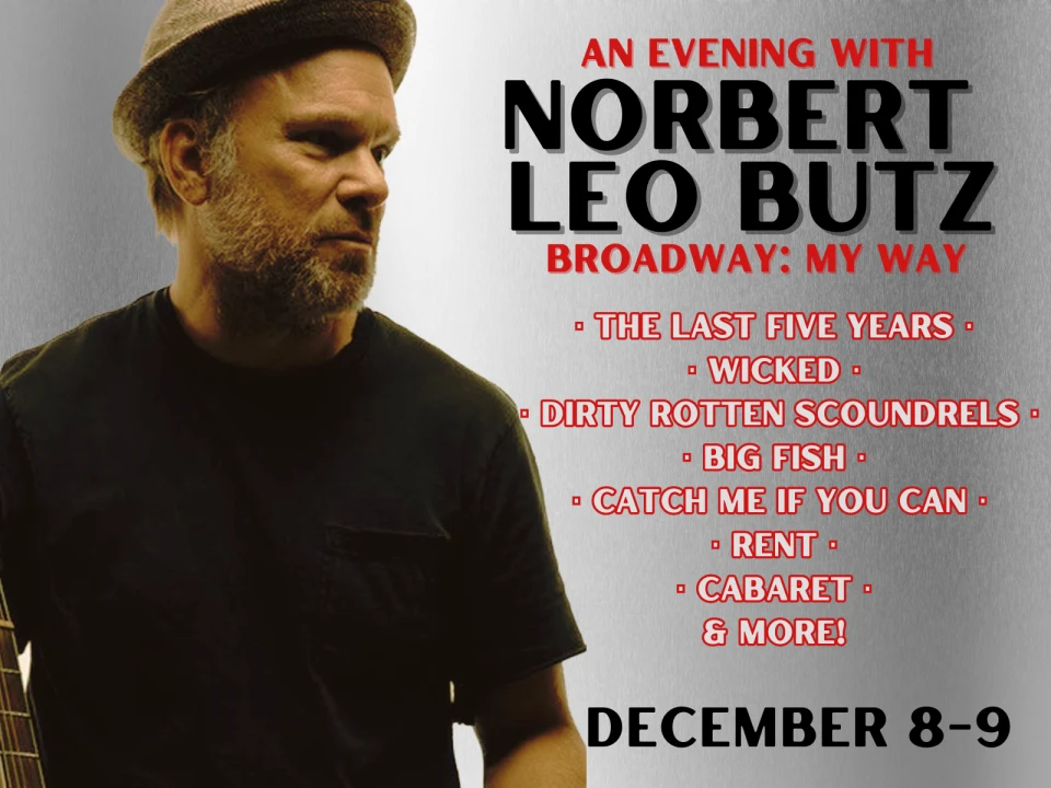 Norbert Leo Butz: Broadway, My Way: What to expect - 1