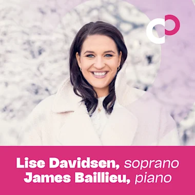 Lise Davidsen, soprano; James Baillieu, piano