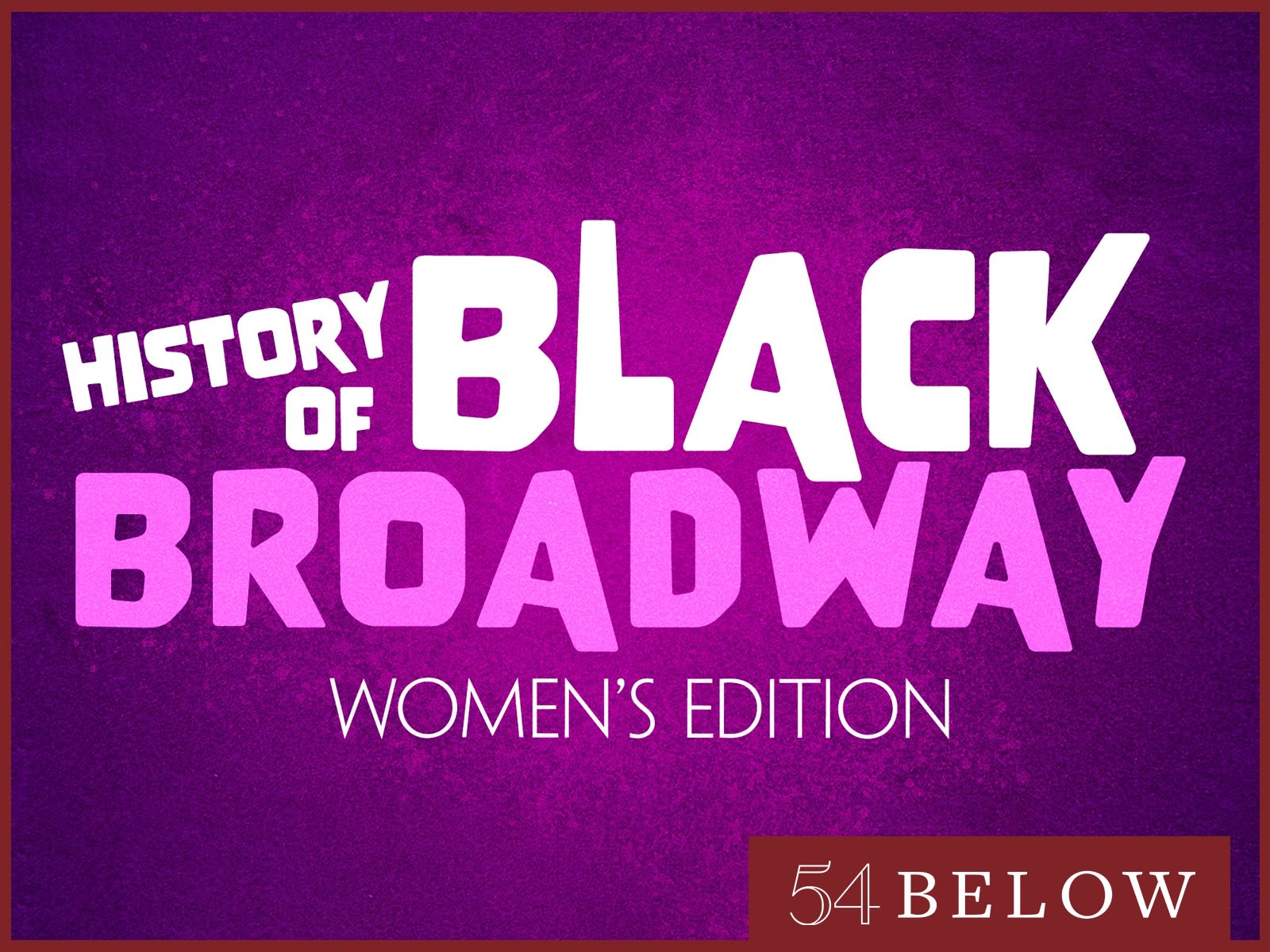 history-of-black-broadway-women-s-history-month-edition-tickets-new