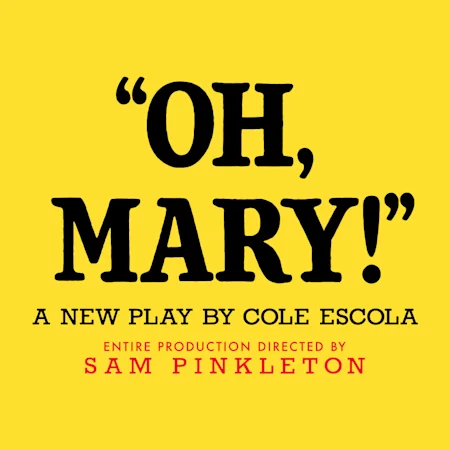 Oh, Mary!