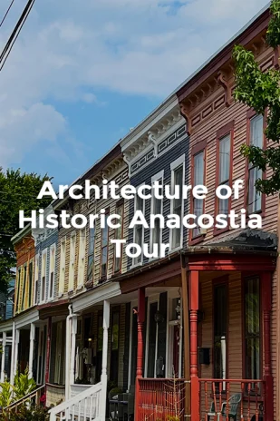Architecture of Historic Anacostia Walking Tour Tickets