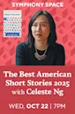 Selected Shorts: The Best American Short Stories 2025 with Celeste Ng