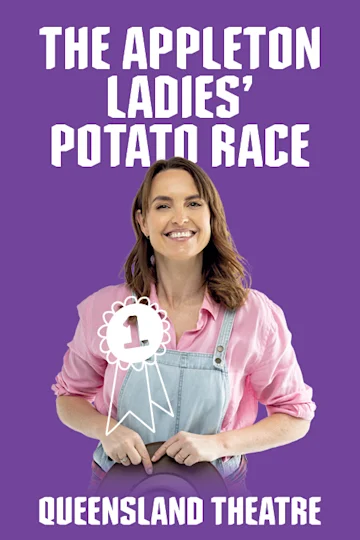 THE APPLETON LADIES' POTATO RACE presented by Queensland Theatre tickets