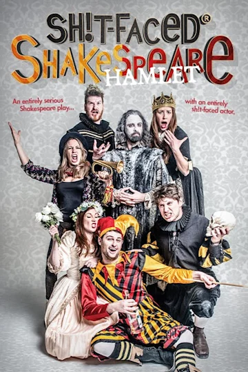 Sh!t-Faced Shakespeare: Hamlet tickets