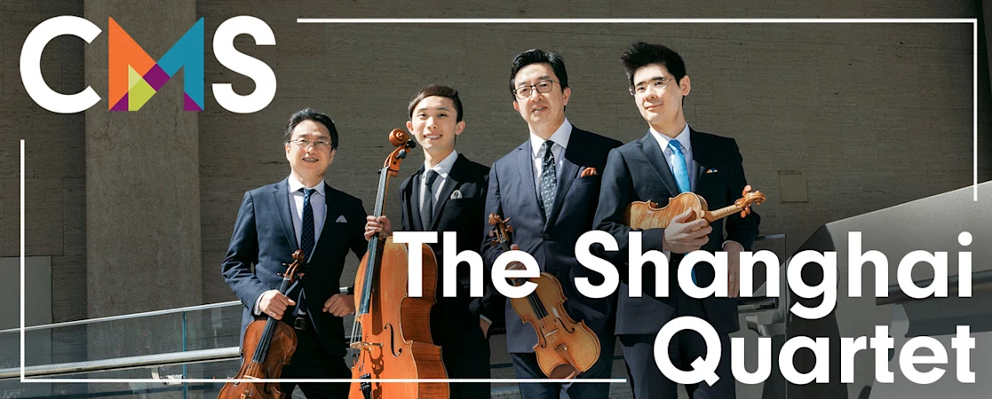 Chamber Music Society of Lincoln Center: The Shanghai Quartet
