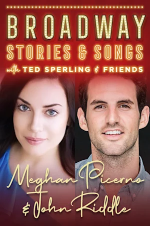 Meghan Picerno & John Riddle: Broadway Stories & Songs tickets