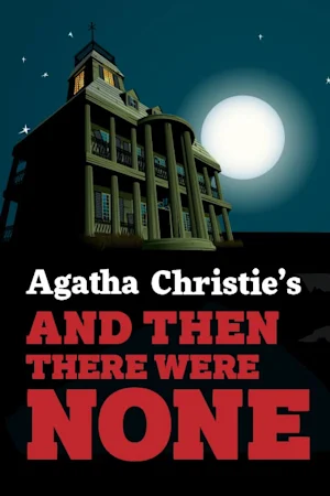 Agatha Christie's And Then There Were None Tickets