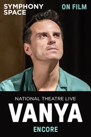 National Theatre Live Screening: Vanya