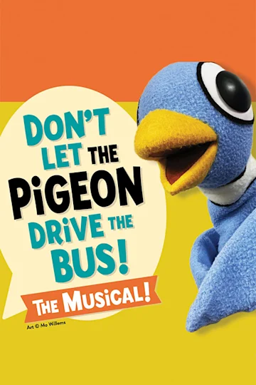 Don't Let the Pigeon Drive the Bus! The Musical! Tickets
