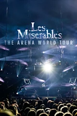 Les Misérables: The Arena Concert Spectacular