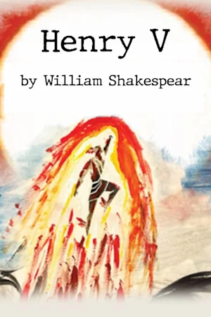 Henry V By William Shakespeare Presented by Knickerbocker Players & First Maria Ensemble Tickets