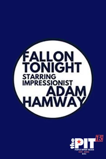 Fallon Tonight w/ Impressionist Adam Hamway tickets