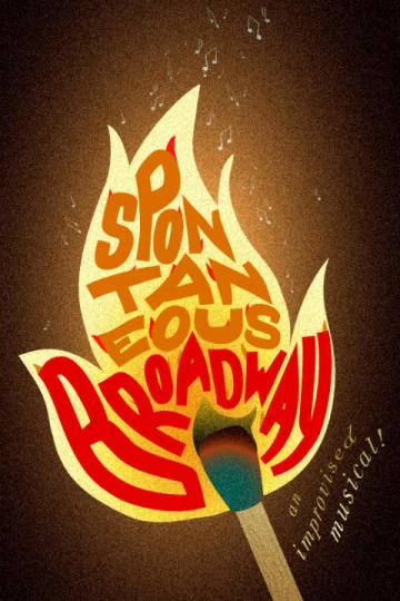 Spontaneous Broadway | An Improvised Musical! Tickets