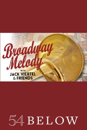 Broadway Melody with Jack Viertel & Friends