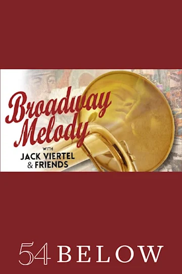 Broadway Melody with Jack Viertel & Friends Tickets