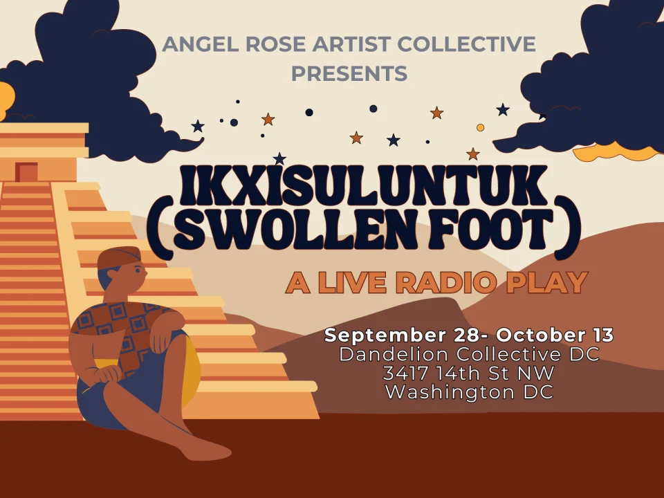 Ikxisuluntuk (Swollen Foot): A Live Radio Play: What to expect - 1