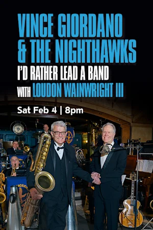 Vince Giordano and the Nighthawks with Loudon Wainwright III tickets