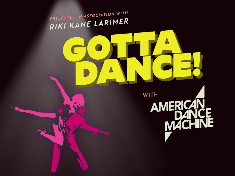 Gotta Dance: What to expect - 1