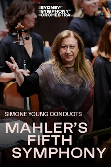 Simone Young conducts Mahler’s Fifth Symphony presented by the Sydney Symphony Orchestra Tickets