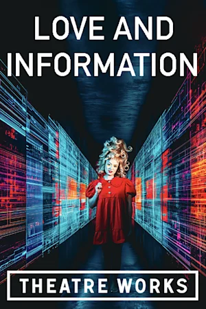Love and Information Tickets