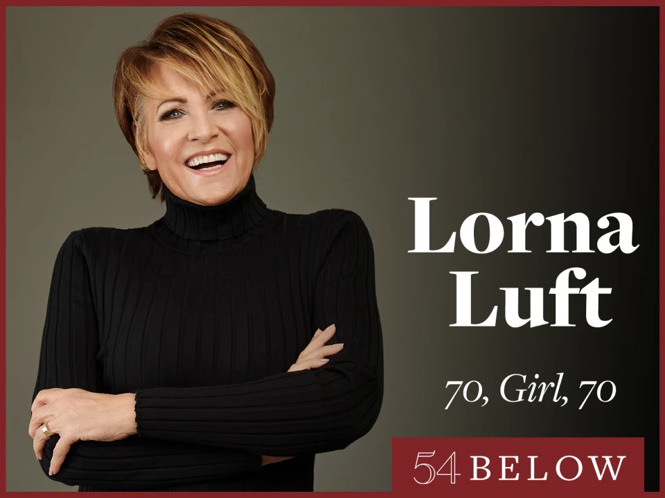 Lorna Luft: 70, Girl, 70: What to expect - 1