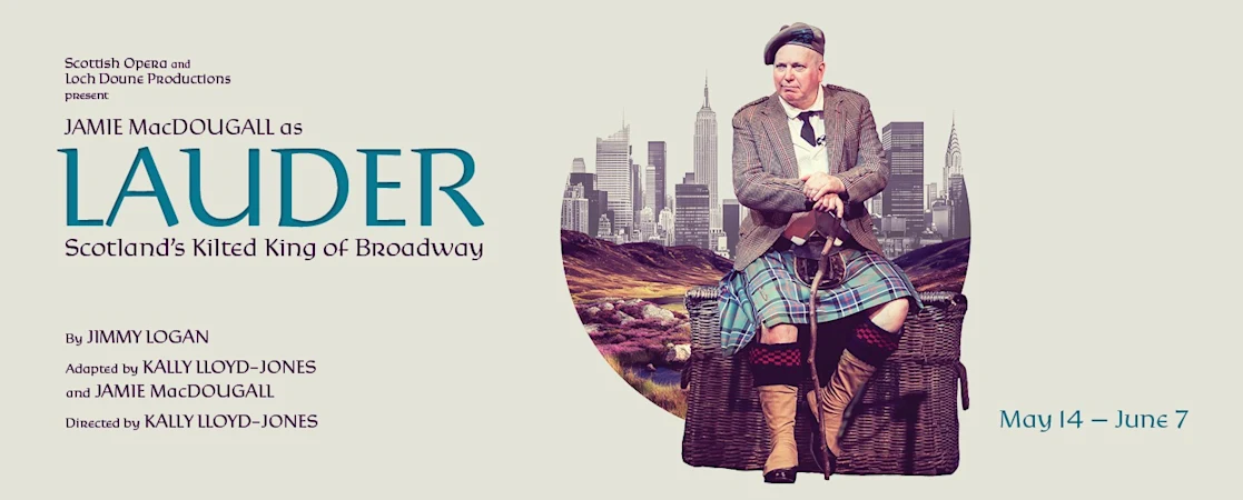 Lauder: Scotland's Kilted King of Broadway