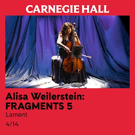 Alisa Weilerstein: FRAGMENTS 5