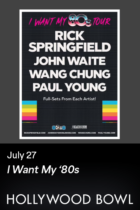 I Want My '80s with Rick Springfield and More tickets
